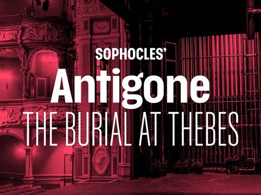 Sophocles’ Antigone: The Burial At Thebes