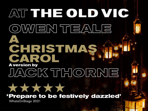A Christmas Carol (The Old Vic) tickets - London  SeatPlan