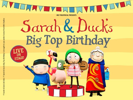 Sarah & Duck’s Big Top Birthday