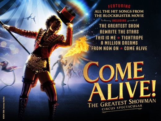 Come Alive! The Greatest Showman Circus Spectacular