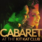 Cabaret at the Kit Kat Club