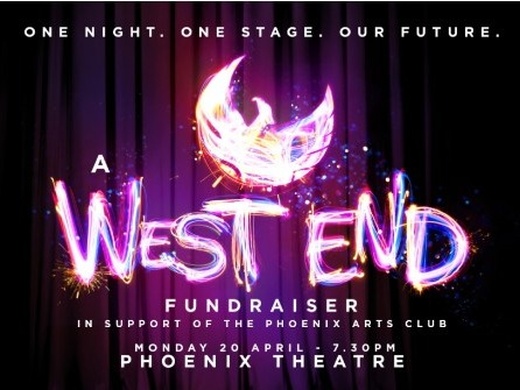 A West End Fundraiser in support of The Phoenix Arts Club C.I.C.
