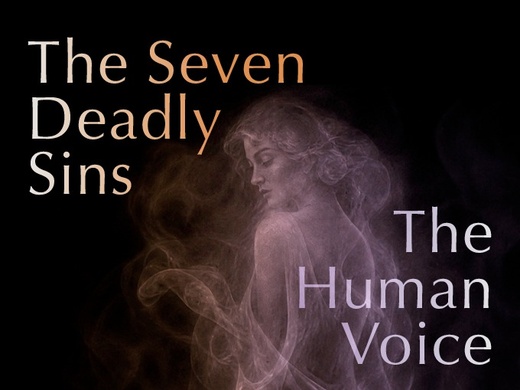 The Seven Deadly Sins / The Human Voice